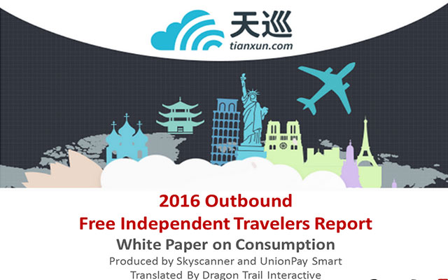 2016 Chinese Outbound Free Independent Travelers Report by Skyscanner