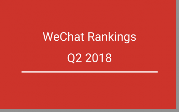Q2 2018 WeChat Rankings Report