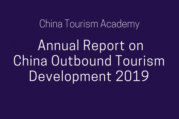 CTA: Annual Report on China Outbound Tourism Development 2019
