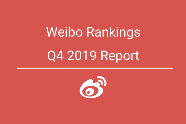 Weibo Rankings Report: Q4 2019