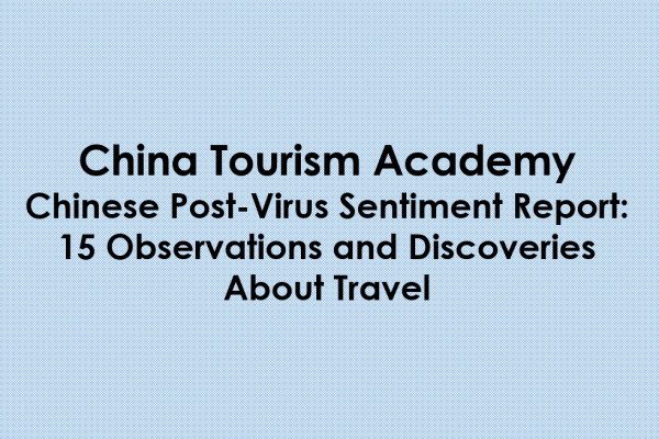 China Tourism Academy: Chinese Post-Virus Sentiment Report