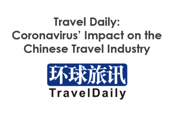 Coronavirus’ Impact on the Chinese Travel Industry: Travel Daily