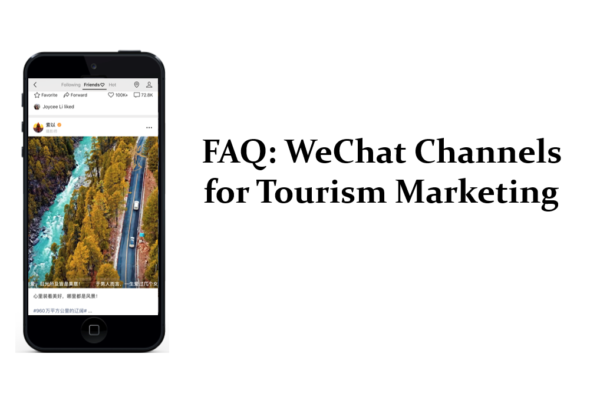 How to Use WeChat Channels for Tourism Marketing