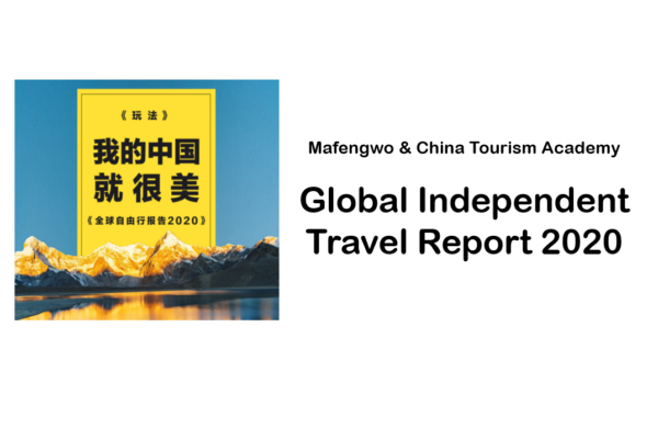 Mafengwo & CTA: Global Independent Travel Report 2020
